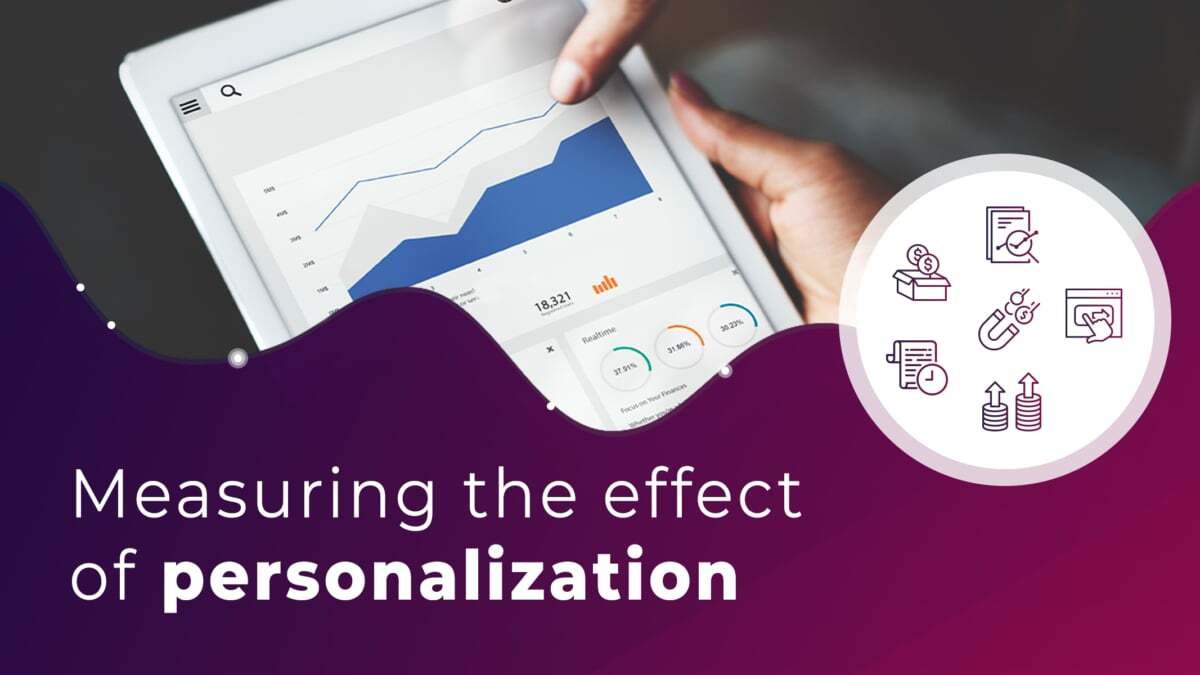 Measuring the effect of personalization